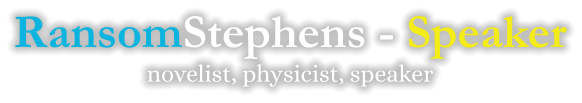 RansomStephens - Speaker novelist, physicist, speaker